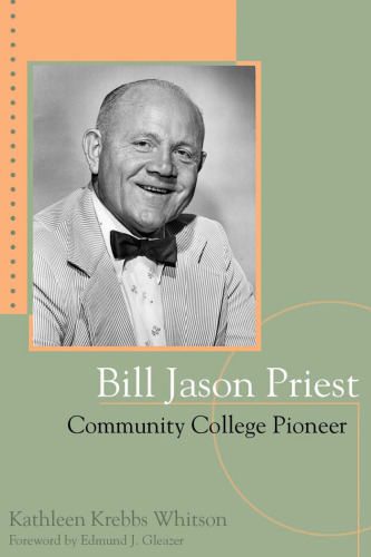 Bill Jason Priest, Community College Pioneer