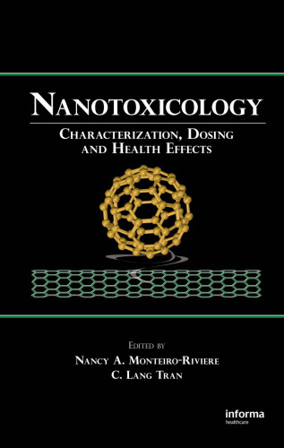 Nanotoxicology: Characterization, Dosing and Health Effects