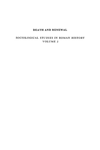 Death and Renewal: Sociological Studies in Roman History, Volume 2