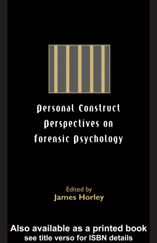 Personal Construct Perspectives on Forensic Psychology