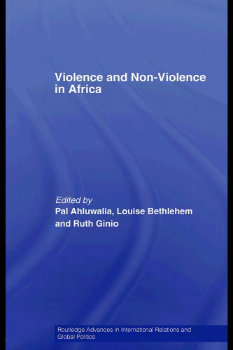 Violence and Non-Violence in Africa (Routledge Studies in International Relations and Global Politic)