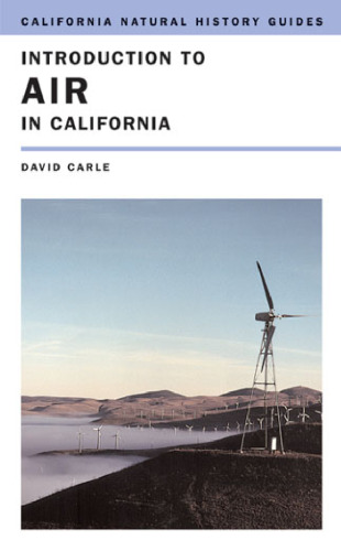 Introduction to Air in California (California Natural History Guides)