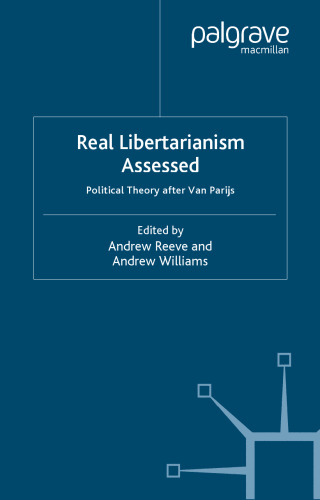 Real Libertarianism Assessed: Political Theory after Van Parijs