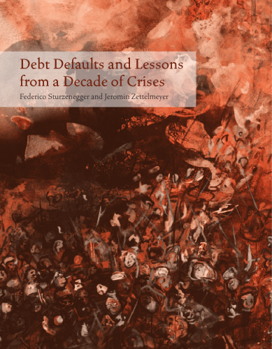 Debt Defaults and Lessons from a Decade of Crises
