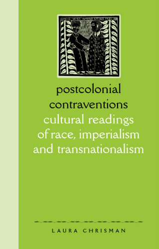 Postcolonial Contraventions: Cultural Readings of Race, Imperalism and Transnationalism