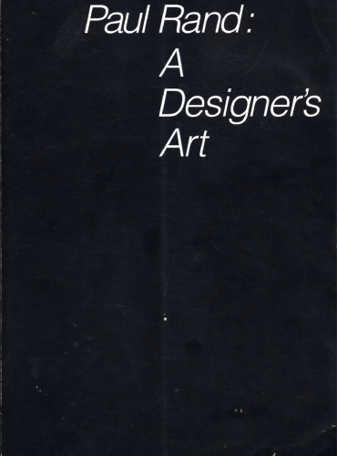 Paul Rand: A Designer s Art