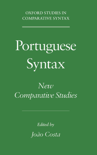 Portuguese Syntax: New Comparative Studies (Oxford Studies in Comparative Syntax)