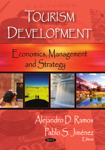 Tourism Development: Economics, Management and Strategy