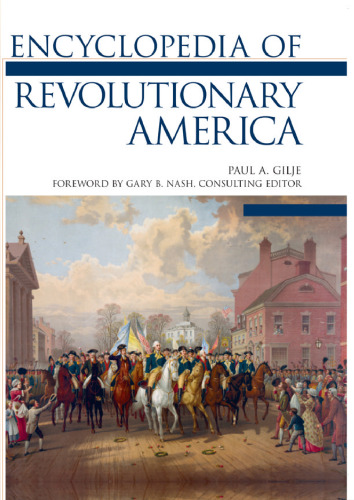 Encyclopedia of Revolutionary America, 3-Volume Set