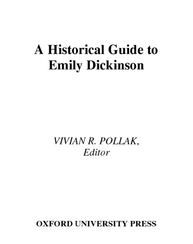 A Historical Guide to Emily Dickinson (Historical Guides to American Authors)