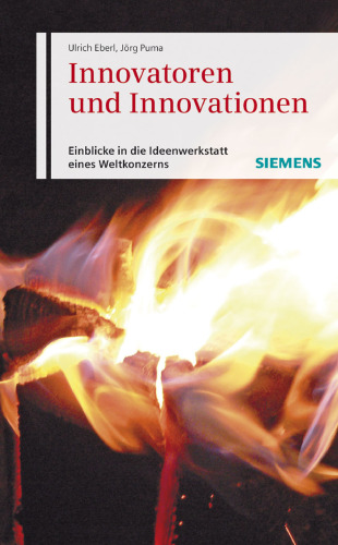 Innovatoren und Innovationen: Einblicke in die Ideenwerkstatt eines Weltkonzerns