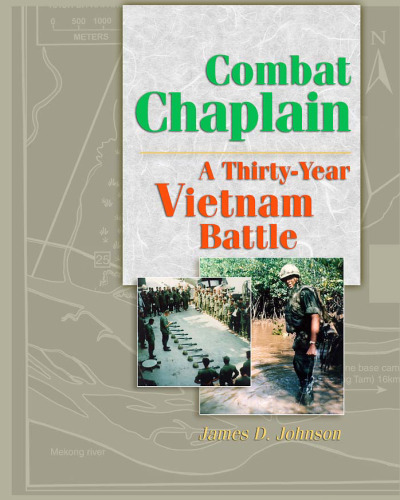 Combat Chaplain: A 30-Year Vietnam Battle