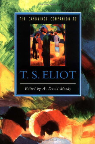 The Cambridge Companion to T. S. Eliot (Cambridge Companions to Literature)