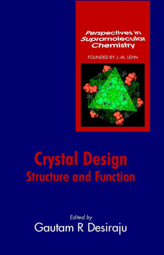 Crystal Design : Structure and Function (Perspectives in Supramolecular Chemistry)