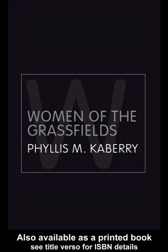 Women of the Grassfields: A Study of the Economic Position of Women in Bamenda, British Cameroons
