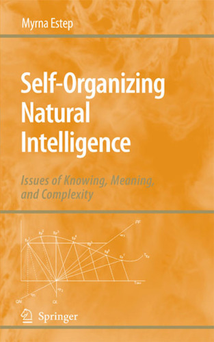 Self-Organizing Natural Intelligence: Issues of Knowing, Meaning, and Complexity