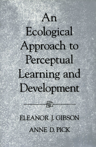 An Ecological Approach to Perceptual Learning and Development