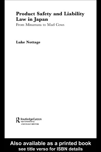 Product Safety and Liability Law in Japan: From Minamata to Mad Cows