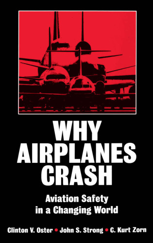 Why Airplanes Crash: Aviation Safety in a Changing World