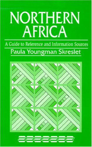 Northern Africa: A Guide to Reference and Information Sources