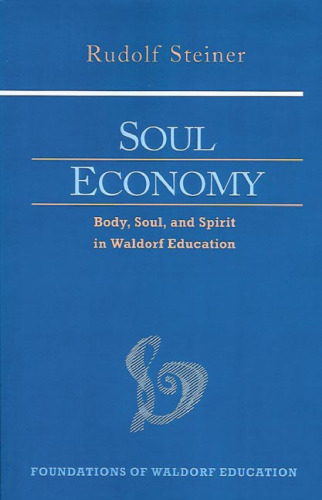Soul Economy (Foundations of Waldorf Education, 12)