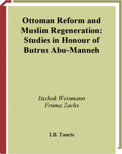 Ottoman Reform and Muslim Regeneration (Library of Ottoman Studies)