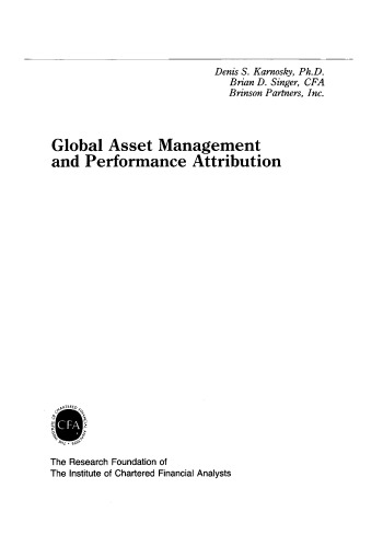 Global Asset Management and Performance Attribution (The Research Foundation of AIMR and Blackwell Series in Finance)