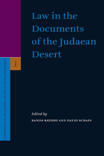 Law in the Documents of the Judaean Desert (Supplements to the Journal for the Study of Judaism)