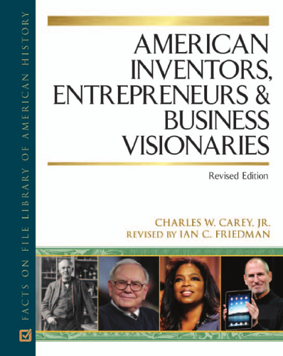 American Inventors, Entrepreneurs, and Business Visionaries (Facts on File Library of American History)