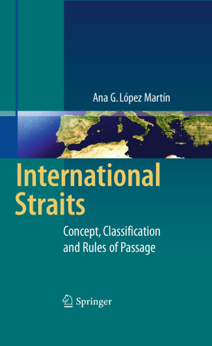 International Straits: Concept, Classification and Rules of Passage