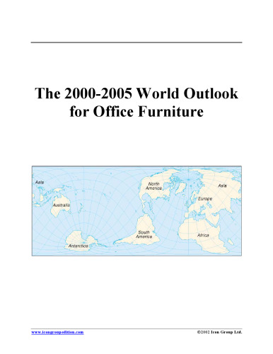 The 2000-2005 World Outlook for Office Furniture (Strategic Planning Series)