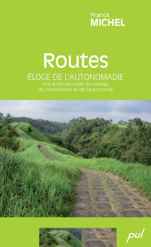 Routes: Eloge de l’autonomadie
