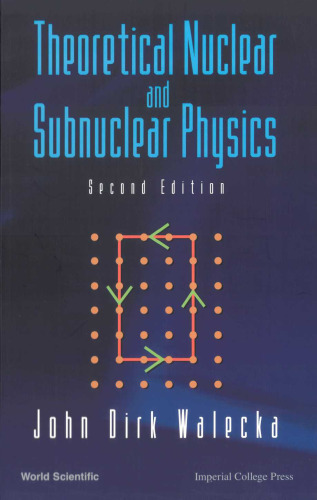 Theoretical Nuclear And Subnuclear Physics, 2nd Edition