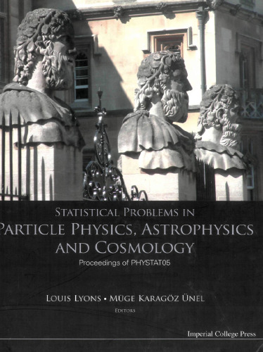 Statistical Problems in Particle Physics, Astrophysics And Cosmology: Proceedings of Phystat05 Oxford, UK 12 -15 September 2005