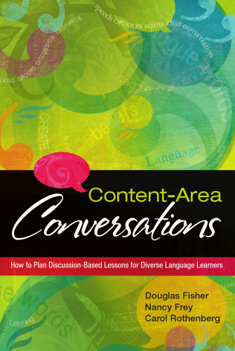 Content-Area Conversations: How to Plan Discussion-Based Lessons for Diverse Language Learners