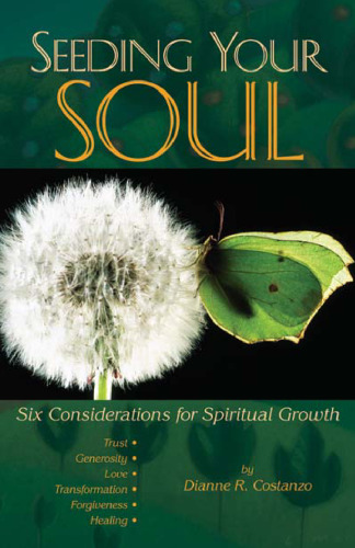 Seeding Your Soul: Six Considerations for Spiritual Growth