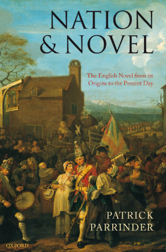 Nation and Novel: The English Novel from Its Origins to the Present Day