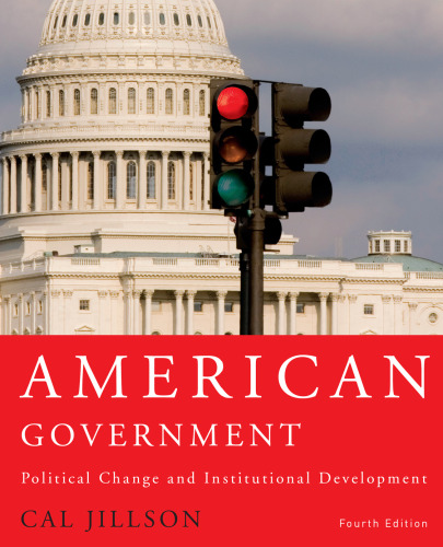 American Government: Political Change and Institutional Development
