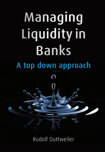 Managing Liquidity in Banks: A Top Down Approach
