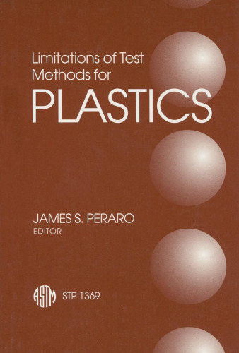 Limitations of Test Methods for Plastics (ASTM Special Technical Publication, 1369)