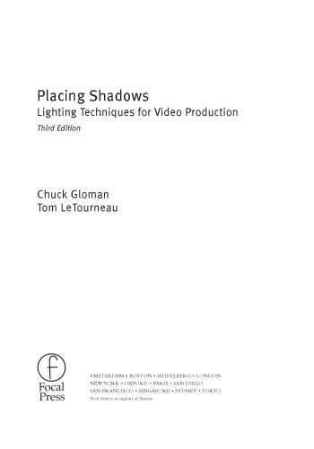 Placing Shadows, Third Edition: Lighting Techniques for Video Production
