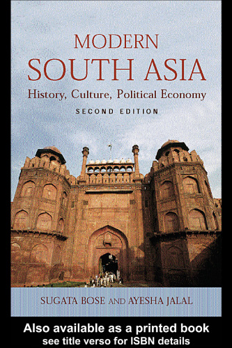 Modern South Asia: History, Culture and Political Economy (2nd Edition)