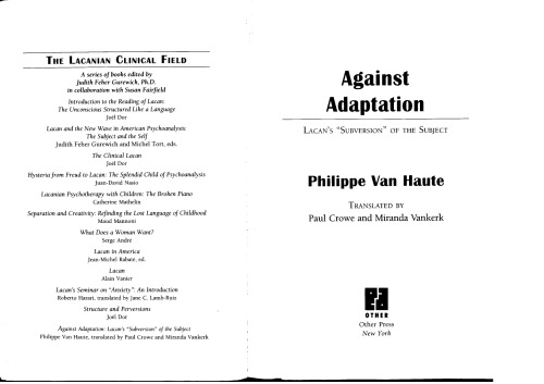 Against Adaptation: Lacan's 'Subversion of the Subject' (The Lacanian Clinical Field)