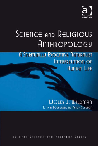 Science and Religious Anthropology (Ashgate Science and Religion)
