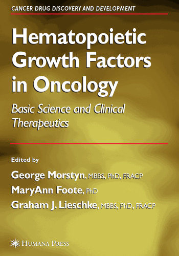 Hematopoietic Growth Factors in Oncology: Basic Science and Clinical Therapeutics (Cancer Drug Discovery and Development)