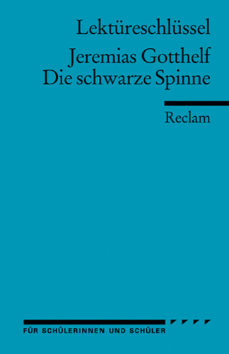 Lektureschlussel: Jeremias Gotthelf - Die schwarze Spinne