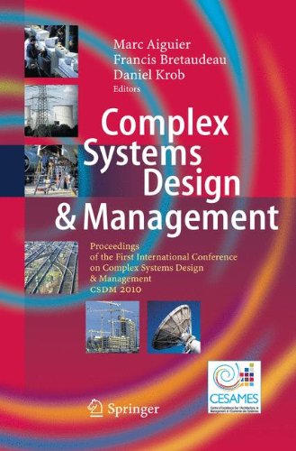 Complex Systems Design & Management: Proceedings of the First International Conference on Complex System Design & Management CSDM 2010