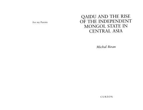 Qaidu and the Rise of the Independent Mongol State In Central Asia (Central Asia Research Forum)