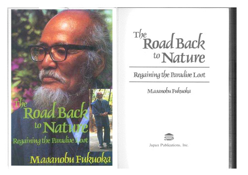 The Road Back to Nature: Regaining the Paradise Lost