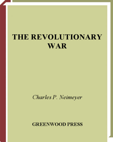 The Revolutionary War (The Greenwood Press Daily Life Through History Series)
